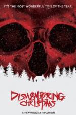 Watch Dismembering Christmas Gomovies