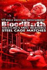 Watch WWE Bloodbath Wrestling's Most Incredible Steel Cage Matches Gomovies