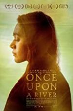 Watch Once Upon a River Gomovies