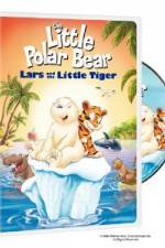 Watch The Little Polar Bear Lars and the Little Tiger Gomovies