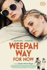 Watch Weepah Way for Now Gomovies