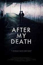 Watch After My Death Gomovies