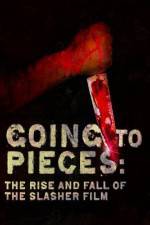 Watch Going to Pieces The Rise and Fall of the Slasher Film Gomovies