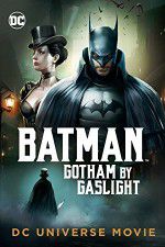 Watch Batman Gotham by Gaslight Gomovies
