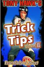Watch Tony Hawk\'s Trick Tips Vol. 2 - Essentials of Street Gomovies