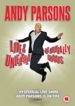Watch Andy Parsons: Live and Unleashed but Naturally Cautious (TV Special 2015) Gomovies
