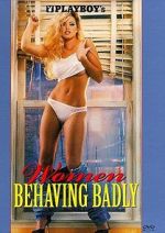 Watch Playboy: Women Behaving Badly Gomovies