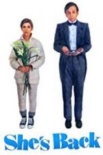 Watch She\'s Back Gomovies