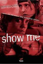 Watch Show Me Gomovies