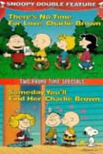Watch Theres No Time for Love Charlie Brown Gomovies