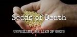 Watch Seeds of Death: Unveiling the Lies of GMOs Gomovies