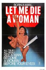 Watch Let Me Die a Woman Gomovies