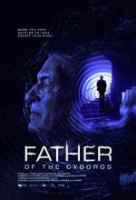 Watch The Father of the Cyborgs Gomovies
