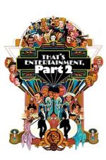 Watch That's Entertainment, Part II Gomovies