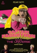 Watch Captain Faggotron Saves the Universe Gomovies