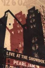 Watch Pearl Jam: Live At The Showbox Gomovies