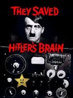 Watch They Saved Hitler's Brain Gomovies