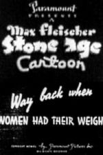 Watch Way Back When Women Had Their Weigh Gomovies