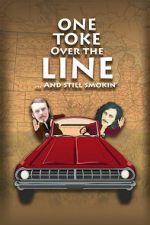 Watch One Toke Over the Line... and Still Smokin\' Gomovies