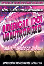 Watch American Idol: Unauthorized Gomovies