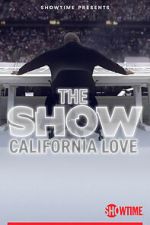 Watch THE SHOW: California Love Gomovies