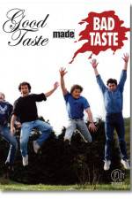 Watch Good Taste Made Bad Taste Gomovies