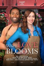 Watch When Love Blooms Gomovies