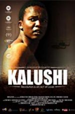 Watch Kalushi: The Story of Solomon Mahlangu Gomovies