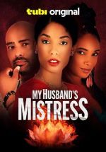 Watch My Husband\'s Mistress Gomovies