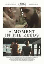 Watch A Moment in the Reeds Gomovies