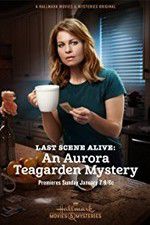 Watch Last Scene Alive: An Aurora Teagarden Mystery Gomovies