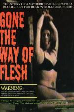 Watch Gone the Way of Flesh Gomovies
