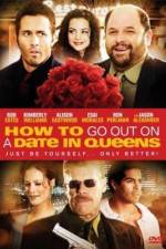 Watch How to Go Out on a Date in Queens Gomovies