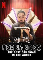 Watch Alex Fern�ndez: The Best Comedian in the World Gomovies