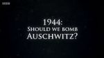 Watch 1944: Should We Bomb Auschwitz? Gomovies