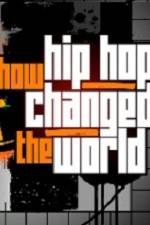 Watch How Hip Hop Changed The World Gomovies