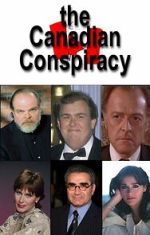 Watch The Canadian Conspiracy Gomovies