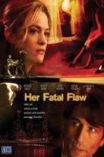 Watch Her Fatal Flaw Gomovies