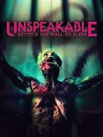 Watch Unspeakable: Beyond the Wall of Sleep Gomovies