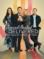Watch Signed, Sealed, Delivered: A Tale of Three Letters Gomovies