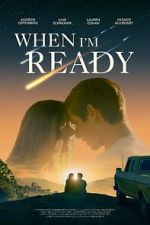 Watch When I\'m Ready Gomovies