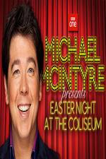 Watch Michael McIntyre's Easter Night at the Coliseum Gomovies