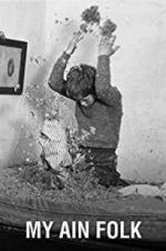 Watch My Ain Folk Gomovies