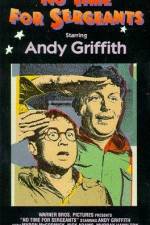 Watch No Time for Sergeants Gomovies