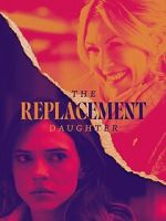 Watch The Replacement Daughter Gomovies