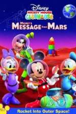Watch Mickey Mouse Clubhouse: Mickey's Message From Mars Gomovies