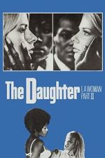 Watch I, a Woman Part III: The Daughter Gomovies