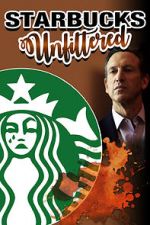 Watch Starbucks Unfiltered Gomovies