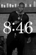 Watch Dave Chappelle: 8:46 Gomovies