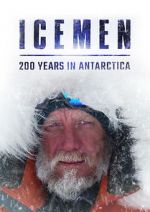 Watch Icemen: 200 Years in Antarctica Gomovies